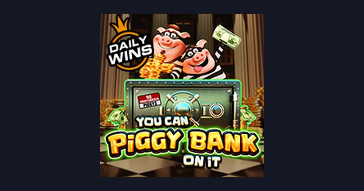 You Can Piggy Bank on It: Slot Modal 10 Ribu dan Tips RTP Tinggi