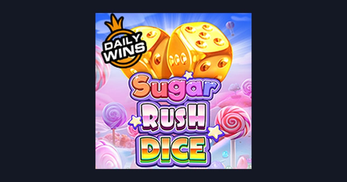 Raih Bonus New Member dengan Sugar Rush Dice Slot dari Pragmatic Play
