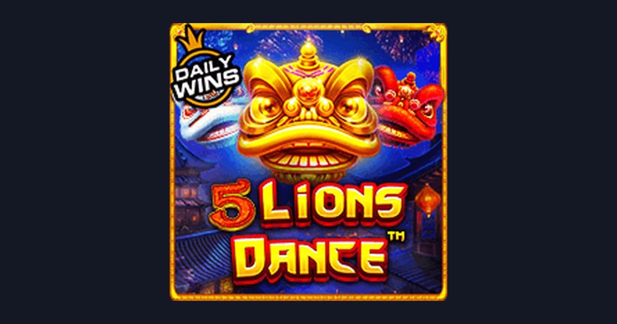 Trik Auto Maxwin Rahasia di Slot 5 Lions Dance dari Pragmatic Play