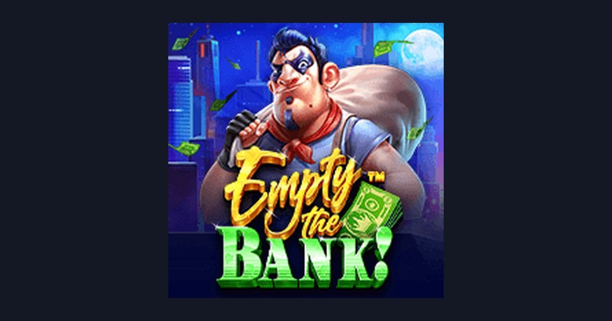 Rasakan Sensasi Maxwin dengan Slot Empty the Bank di Situs Slot Terpercaya